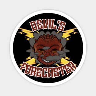 Devil's Forecaster Magnet